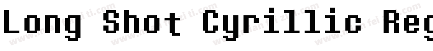 Long Shot Cyrillic Regular字体转换